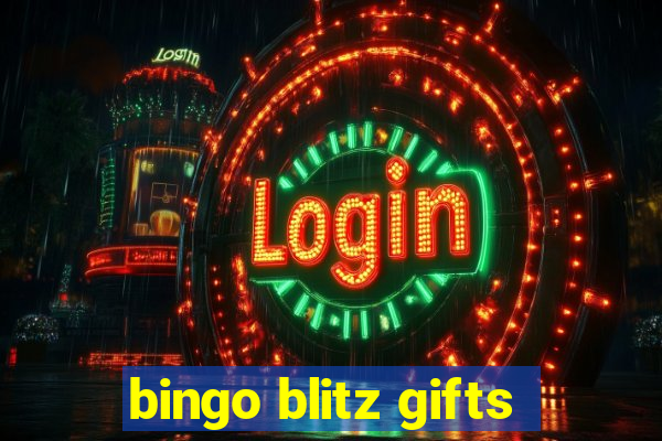 bingo blitz gifts