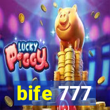 bife 777