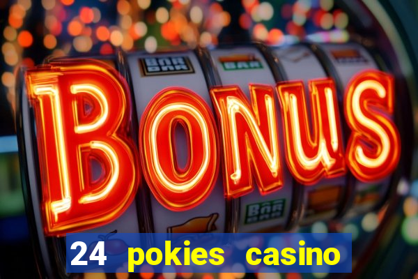 24 pokies casino no deposit bonus codes