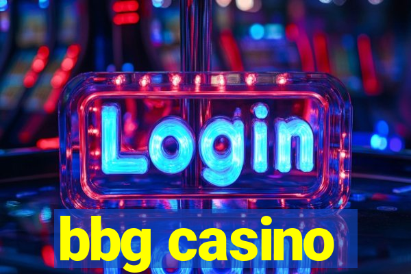 bbg casino