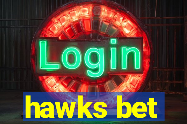 hawks bet