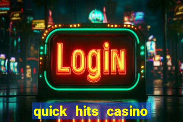 quick hits casino slot game