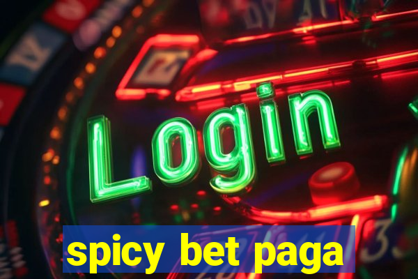 spicy bet paga