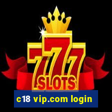 c18 vip.com login