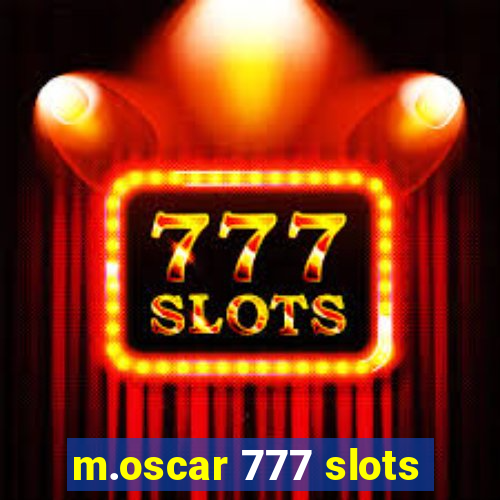 m.oscar 777 slots