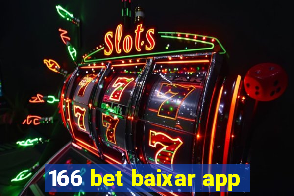 166 bet baixar app