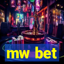 mw bet