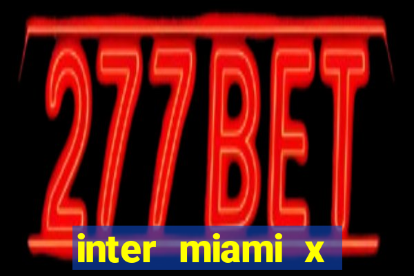 inter miami x nashville sc palpite