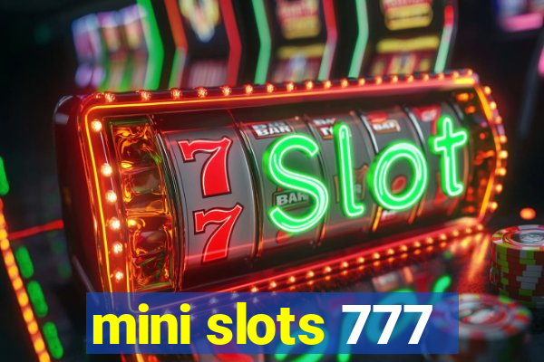 mini slots 777