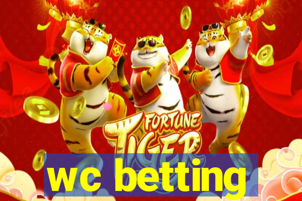 wc betting