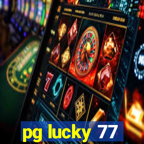 pg lucky 77