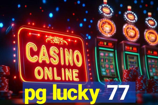 pg lucky 77