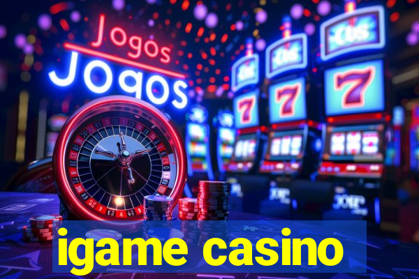 igame casino