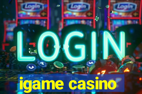 igame casino