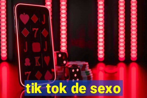 tik tok de sexo