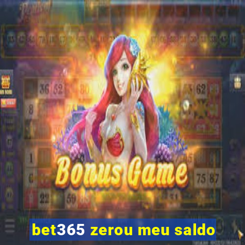 bet365 zerou meu saldo