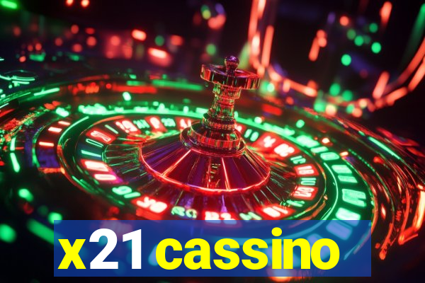 x21 cassino