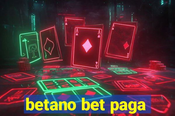 betano bet paga