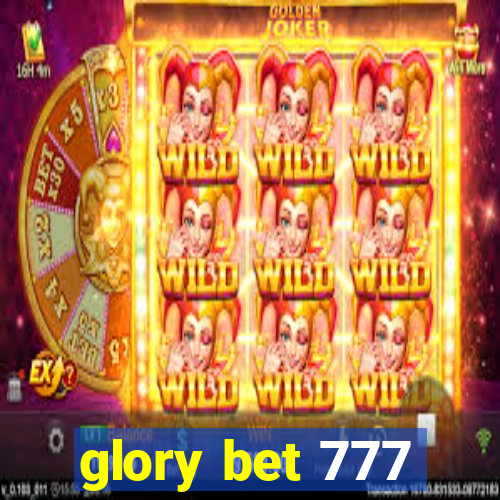 glory bet 777