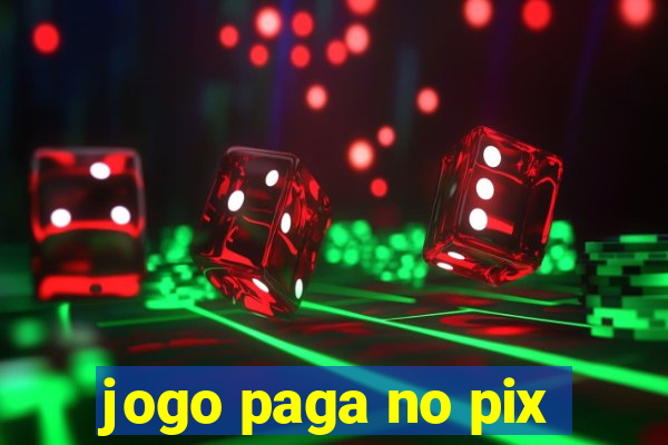 jogo paga no pix