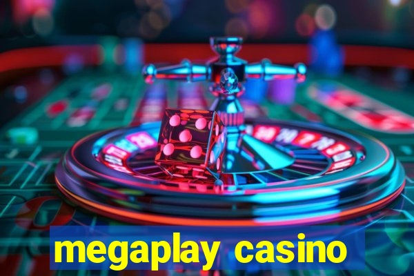 megaplay casino