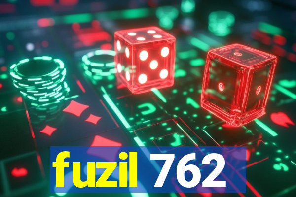 fuzil 762