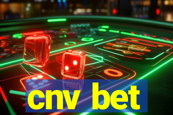 cnv bet