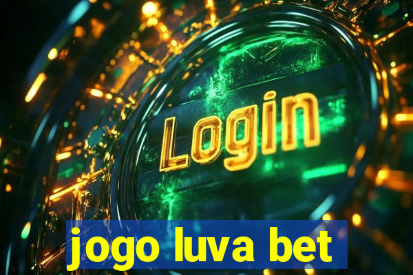 jogo luva bet