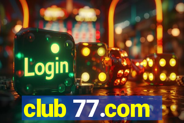 club 77.com