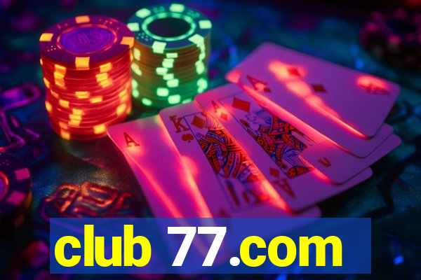 club 77.com