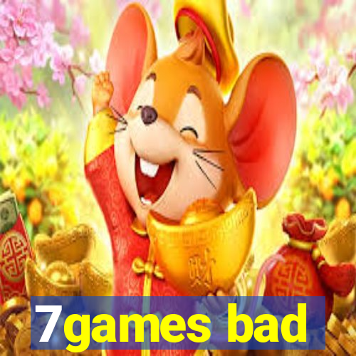 7games bad