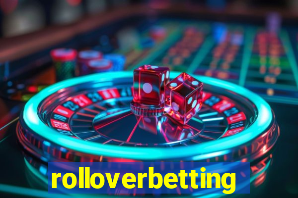 rolloverbetting