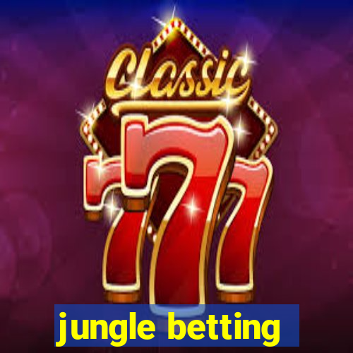 jungle betting