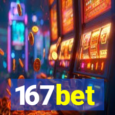 167bet