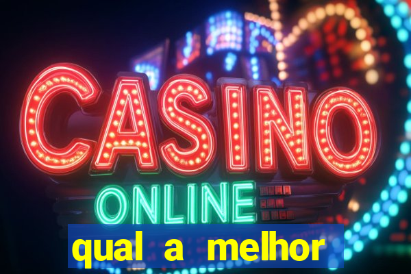 qual a melhor plataforma para jogar fortune tiger