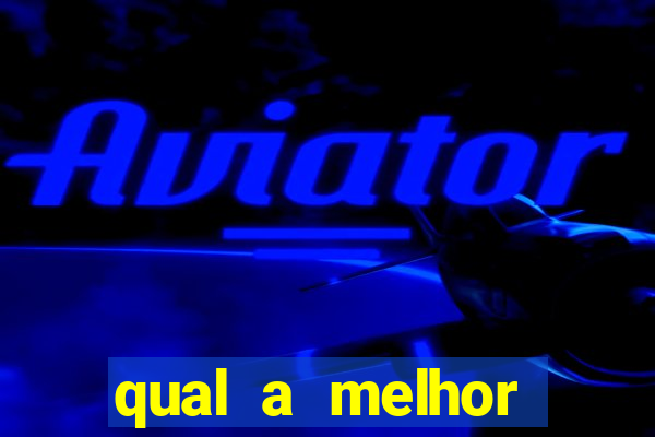 qual a melhor plataforma para jogar fortune tiger