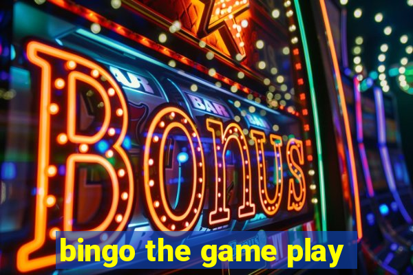 bingo the game play