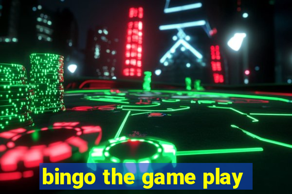 bingo the game play