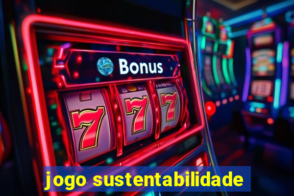 jogo sustentabilidade