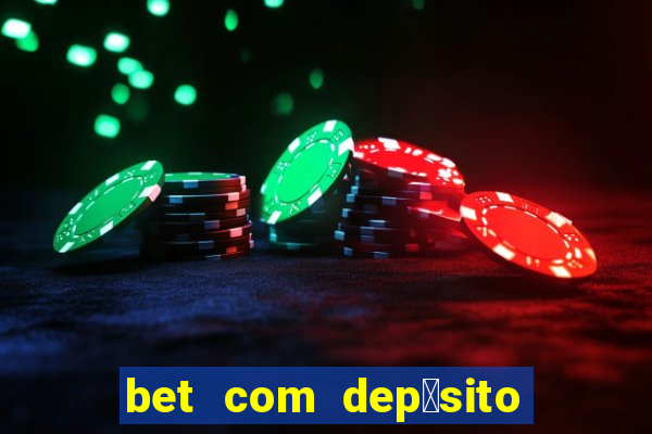 bet com dep贸sito de 1 real