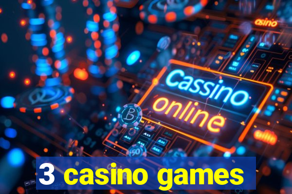 3 casino games