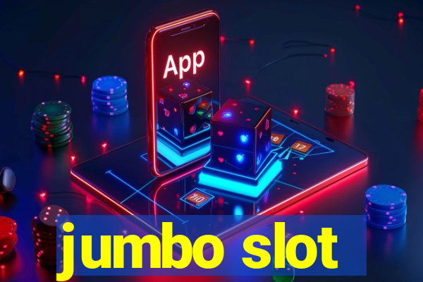 jumbo slot