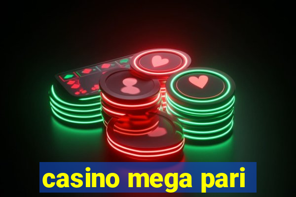 casino mega pari