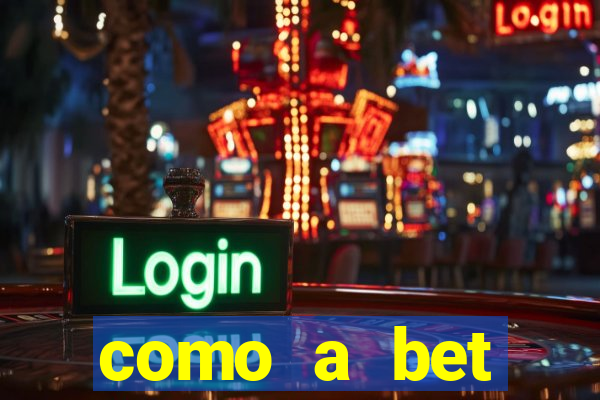 como a bet acompanha os jogos