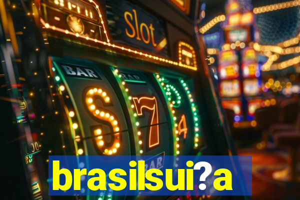 brasilsui?a