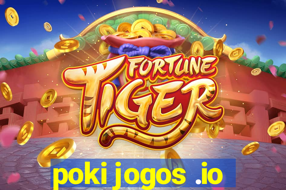 poki jogos .io