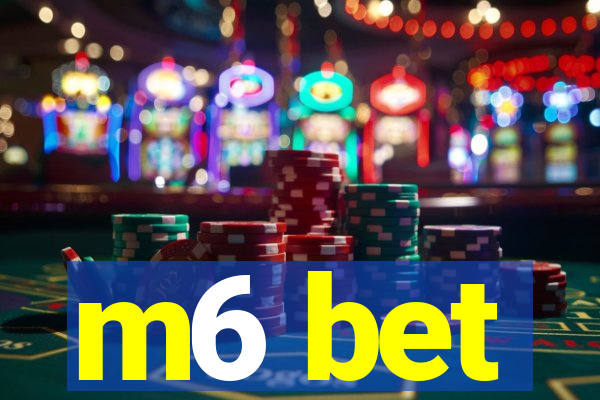 m6 bet