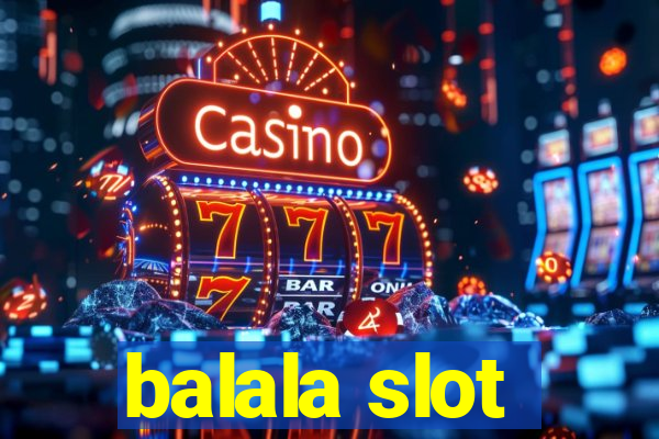 balala slot