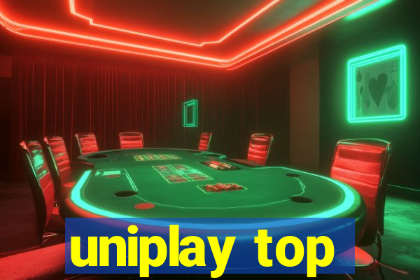 uniplay top