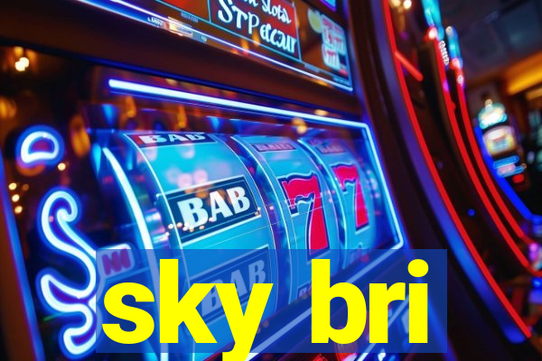 sky bri